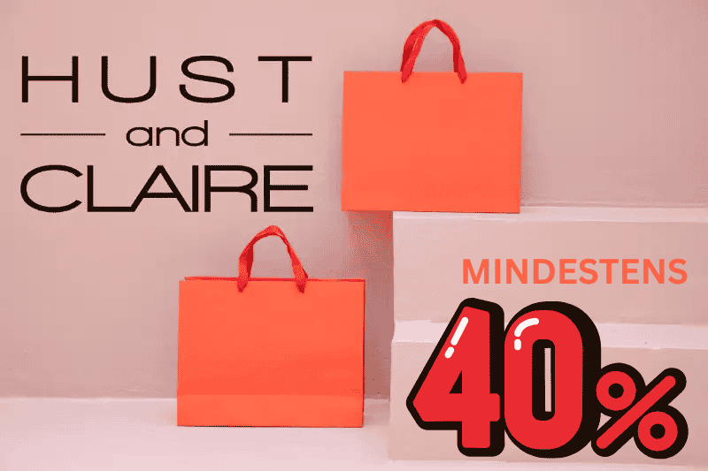 Hust and Claire - MINDESTENS 40% Rabatt