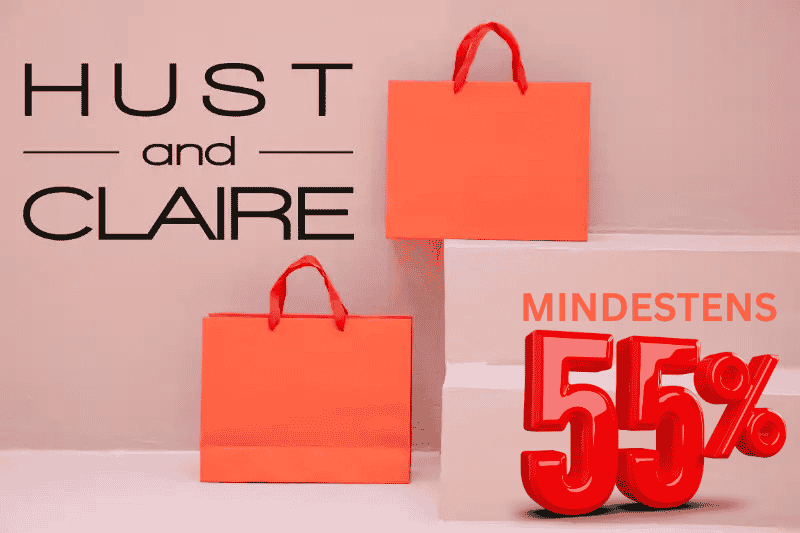 Hust and Claire - MINDESTENS 55% Rabatt